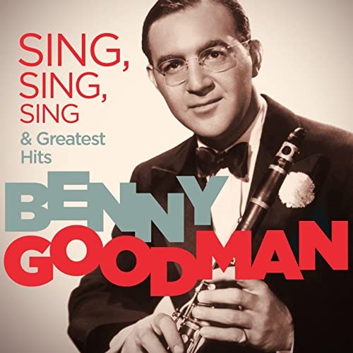 benny goodman sing sing sing