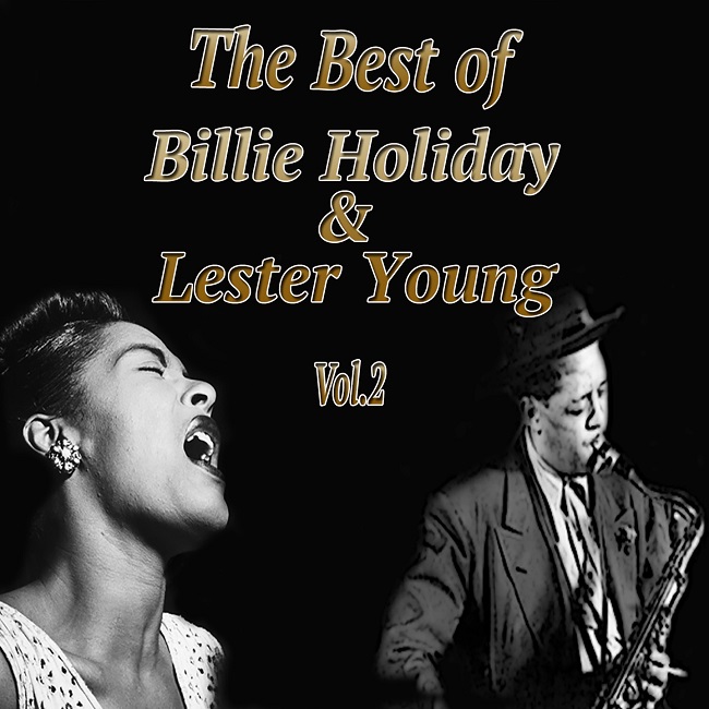 billie hoilday, lester young